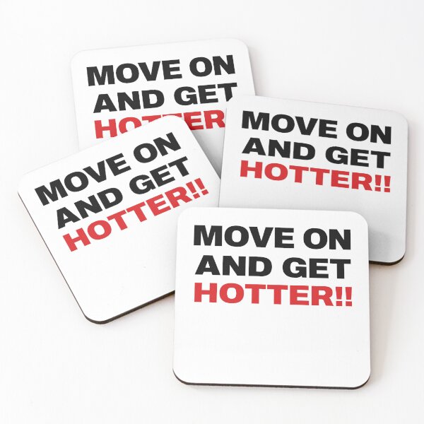 Item preview, Move On And Get Hotter designed and sold by DrawMotion.