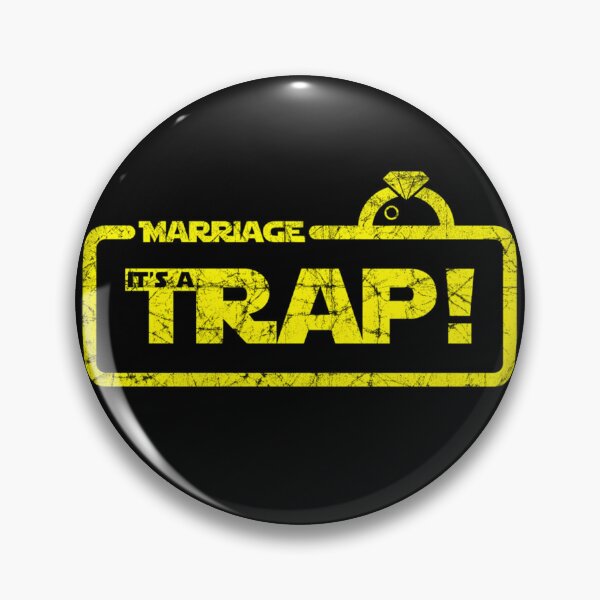 Item preview, Marriage It'S A Trap designed and sold by M-For-Minimal.