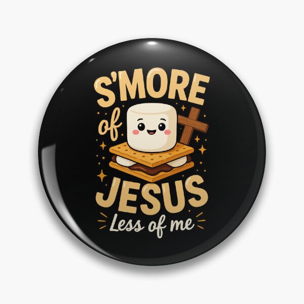 Item preview, S’MORE of JESUS – Less of me designed and sold by jkrphoto.