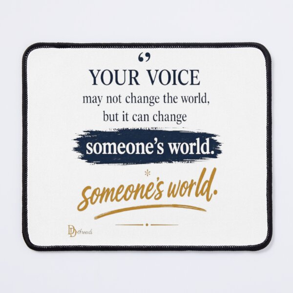 Item preview, Your Voice Can Change Someone's World – Inspirational Quote designed and sold by DesignerThreads.
