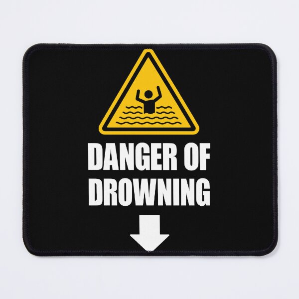 Item preview, Danger Of Drowning designed and sold by DrawMotion.