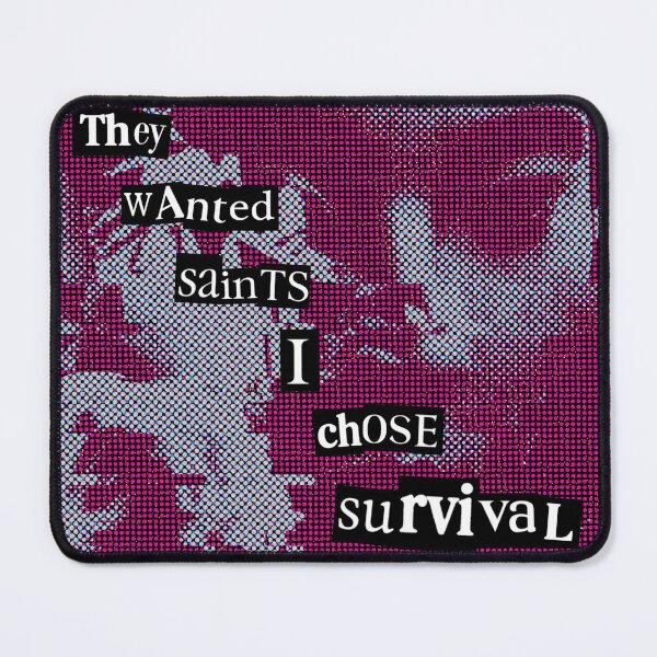Item preview, They Wanted Saints. I Chose Survival. designed and sold by weirdove.
