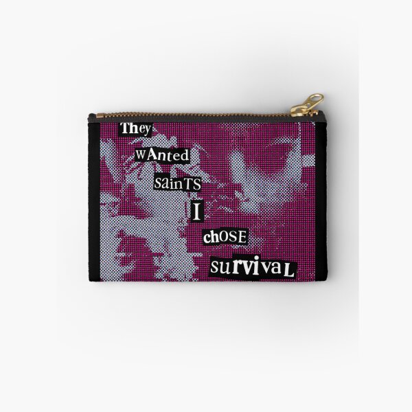 Item preview, They Wanted Saints. I Chose Survival. designed and sold by weirdove.