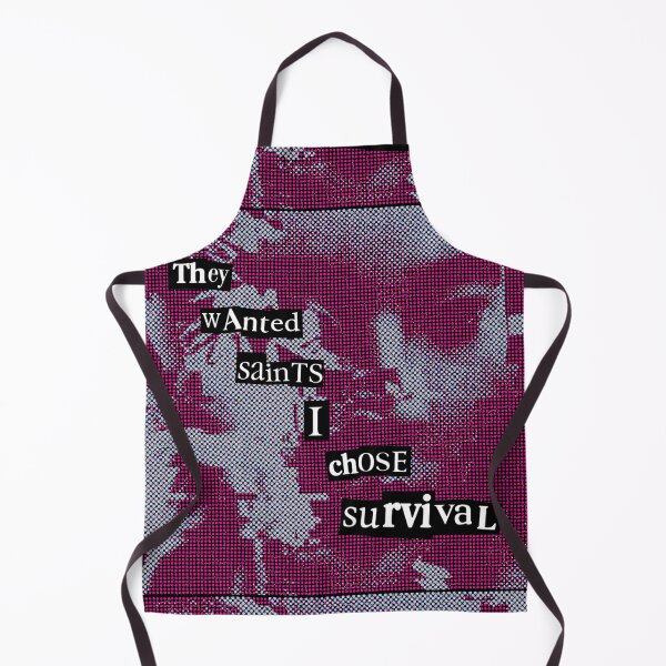 Item preview, They Wanted Saints. I Chose Survival. designed and sold by weirdove.