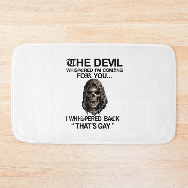 Item preview, The Devil Whispered I'm Coming for You I Whispered Back designed and sold by AimeeRowley66.