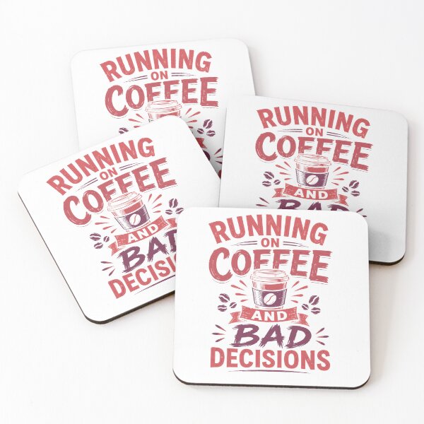 Item preview, Running On Coffee And Bad Decisions | Funny Coffee Quote designed and sold by FusionOfTrends.
