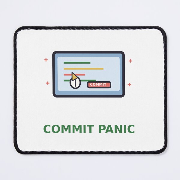 Item preview, Commit Panic — Funny Programmer Git Commit Design, Developer Gift designed and sold by QuirkyCartel.