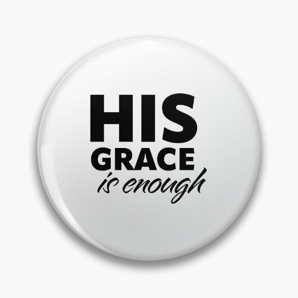 Item preview, His Grace Is Enough – Christian Faith Typography T-Shirt Design designed and sold by CrossCrafted.