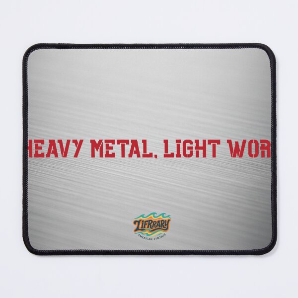 Item preview, Heavy Metal Light Work - Funny Brushed Metal Graphic designed and sold by lifrary365.
