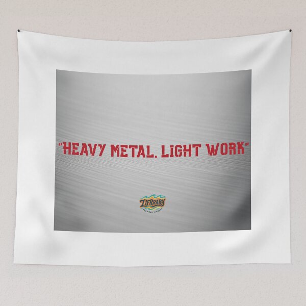 Item preview, Heavy Metal Light Work - Funny Brushed Metal Graphic designed and sold by lifrary365.