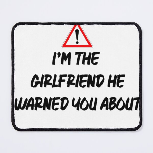 Item preview, Funny Girlfriend Warning T-Shirt designed and sold by Mittal-Designs.