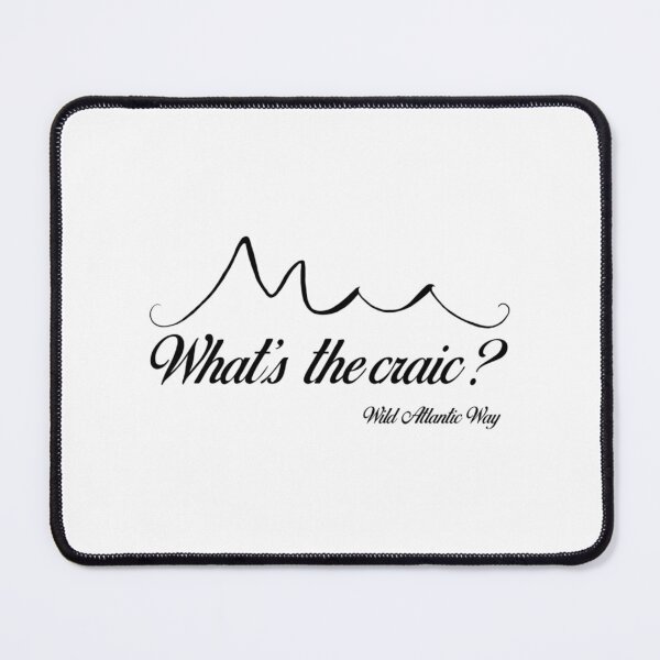 Item preview, Wild Atlantic Way Ireland - Whats The Craic Black Text designed and sold by ackenjm.