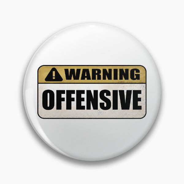 Item preview, WARNING Offensive designed and sold by naturebyxomi.