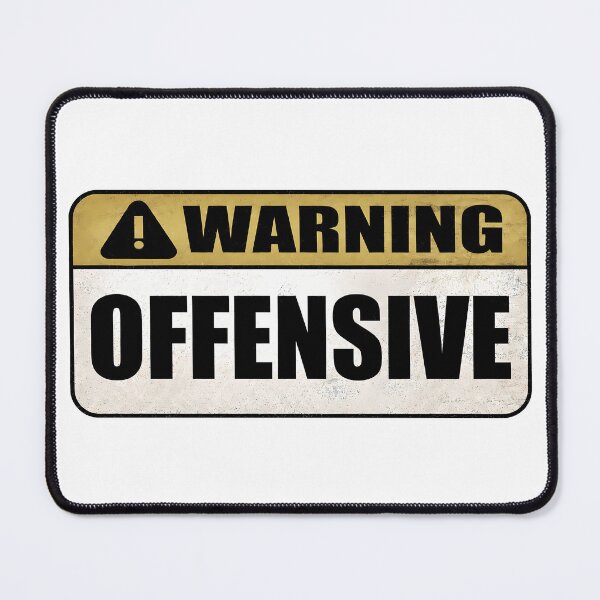 Item preview, WARNING Offensive designed and sold by naturebyxomi.