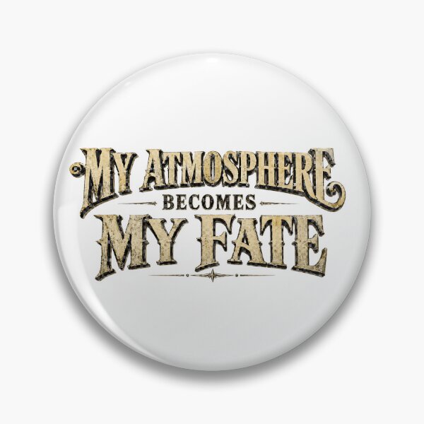 Item preview, My atmosphere becomes my fate.(Vintage Version) designed and sold by MaxDreamsArt.