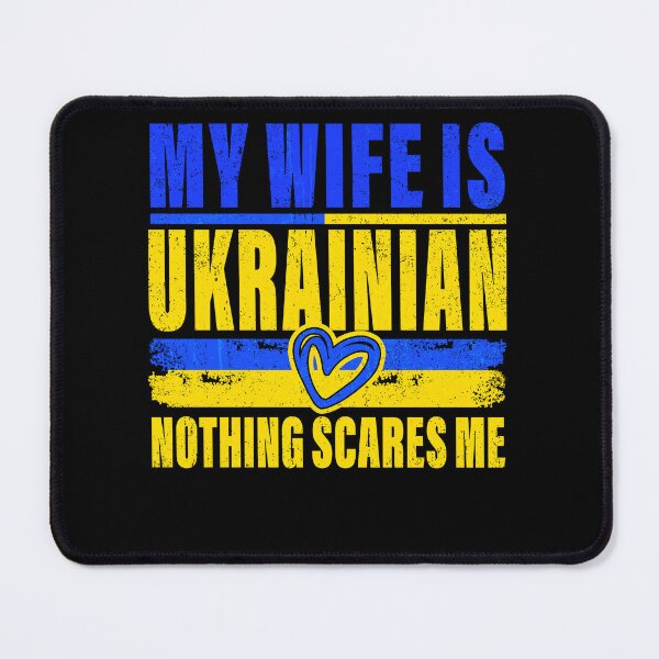 Item preview, My Wife is Ukrainian Nothing Scares Me Ukraina Proud Flag designed and sold by watanabeee.