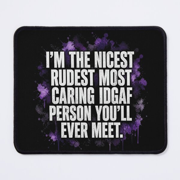 Item preview, I'm The Nicest Rudest Most Caring IDGAF Person designed and sold by Reverielook.