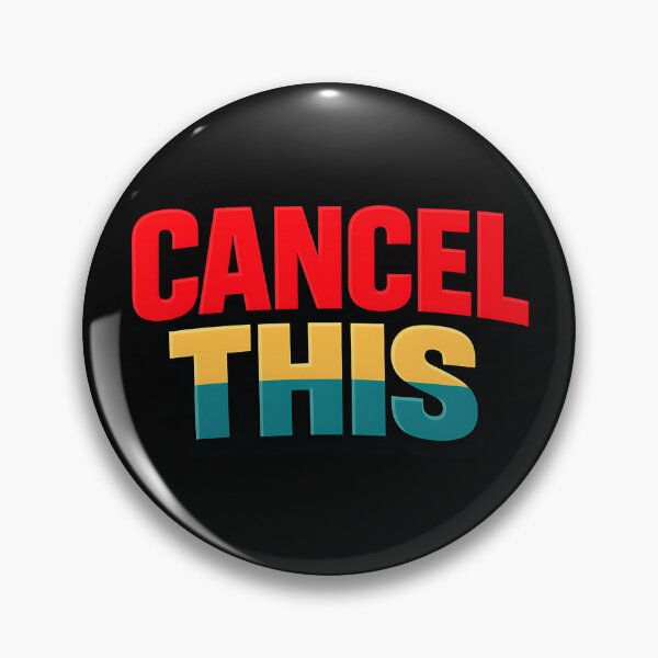 Item preview, Cancel This Funny Defiant Statement Typography designed and sold by TeeTimeTreasure.