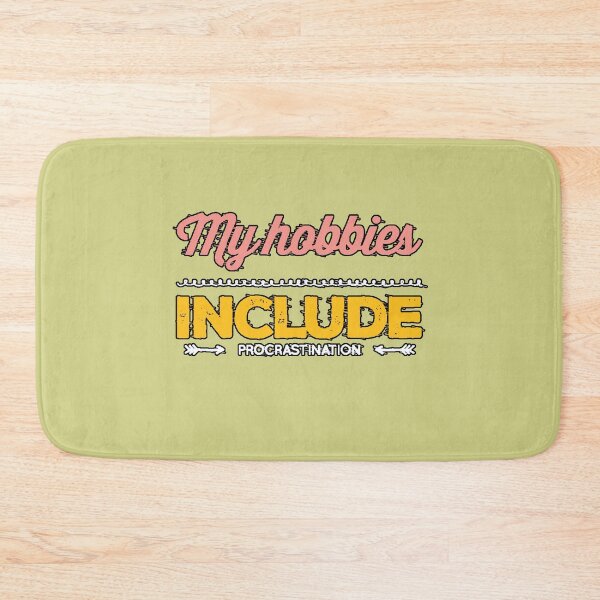 Item preview, My Hobbies Include Procrastination | Funny Ironic Phrase designed and sold by AstronautMerch.