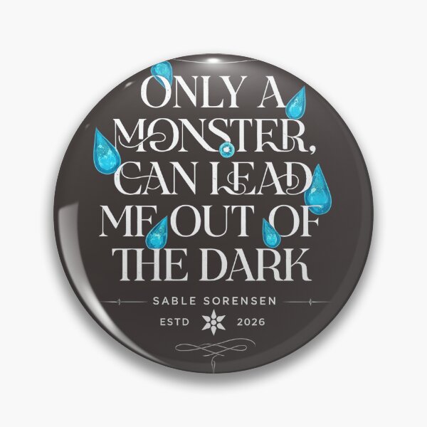Item preview, Only a Monster Can Lead Me Out of the Dark | Dark Romantasy Quote designed and sold by · GAMING SOUL ·.
