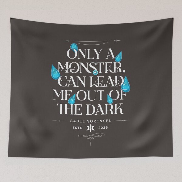 Item preview, Only a Monster Can Lead Me Out of the Dark | Dark Romantasy Quote designed and sold by · GAMING SOUL ·.