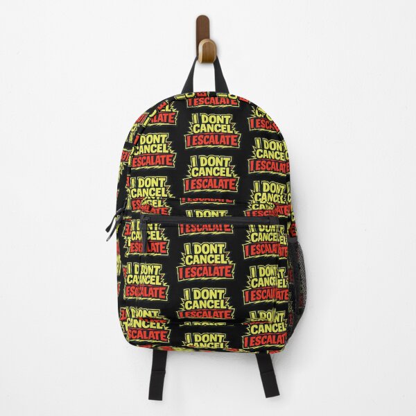 Item preview, I Don't Cancel I Escalate Funny Cancel Culture Typography designed and sold by TeeTimeTreasure.
