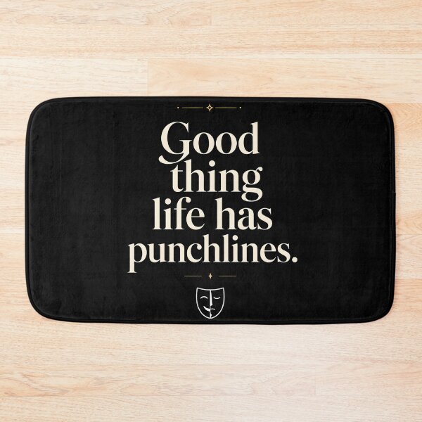 Item preview, Good Thing Life Has Punchlines Funny Quote Design designed and sold by Tharaazu.