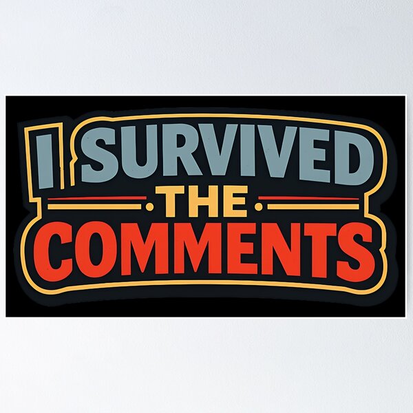 Item preview, I Survived The Comments Funny Internet Typography designed and sold by TeeTimeTreasure.