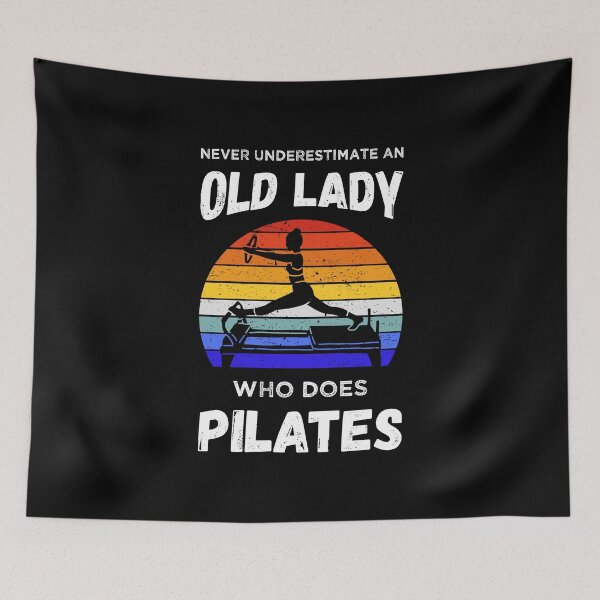Item preview, Never Underestimate An Old Woman Who Does Pilates IV designed and sold by Lemon Pepper.