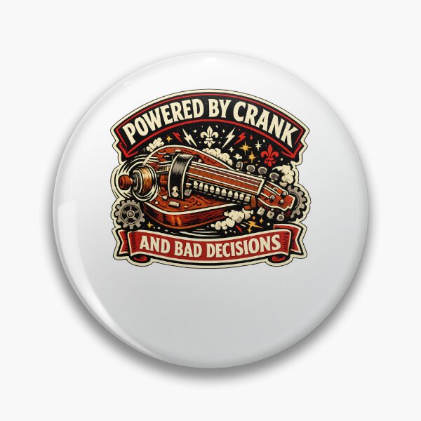 Item preview, Powered By Crank And Bad Decisions designed and sold by zerastore.