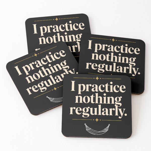 Item preview, I Practice Nothing Regularly Funny Quote Design designed and sold by Tharaazu.