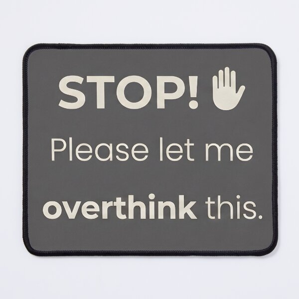 Item preview, Stop Please Let Me Overthink This Shirt Design | Sarcastic Overthinking Typography Design | Introvert Humor Graphic | Minimalist Mental Health Quote designed and sold by SergioMiklos.