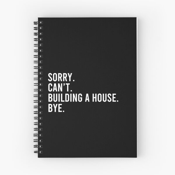 Item preview, Sorry. Can't. Building A House. Bye - Funny Home Builder Carpenter Contractor designed and sold by malicaferrha.