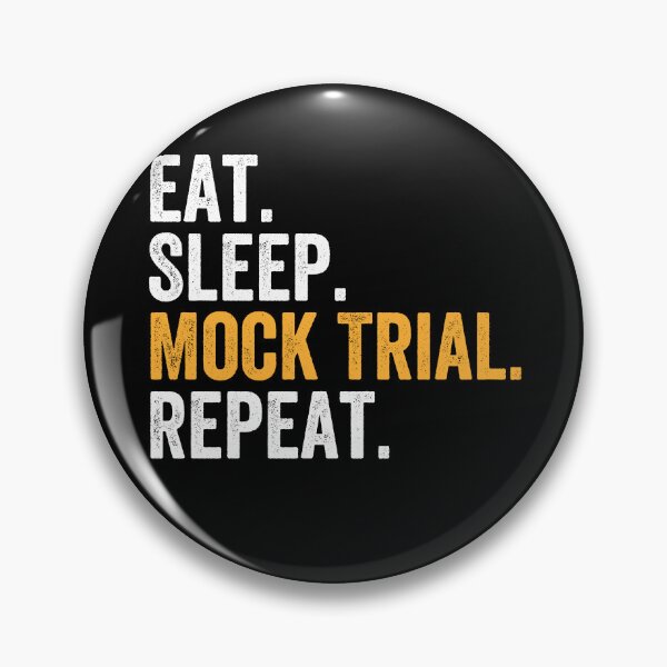 Item preview, Eat, Sleep, Mock Trial, Repeat - Funny Lawyer Attorney designed and sold by malicaferrha.