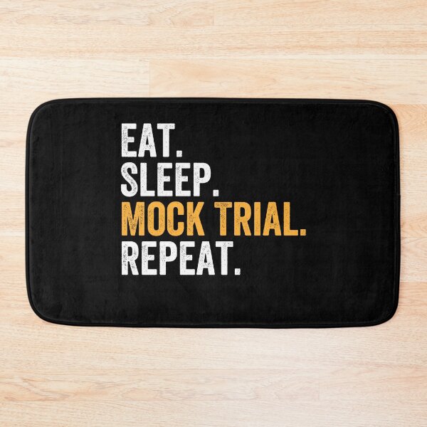 Item preview, Eat, Sleep, Mock Trial, Repeat - Funny Lawyer Attorney designed and sold by malicaferrha.