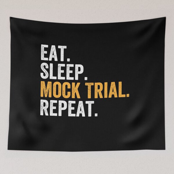 Item preview, Eat, Sleep, Mock Trial, Repeat - Funny Lawyer Attorney designed and sold by malicaferrha.