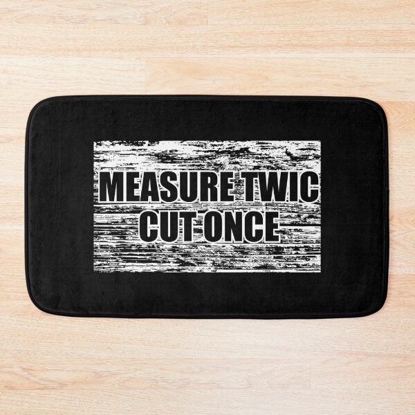 Item preview, Measure Twice Cut Once Then Force It To Fit - Funny Woodworker Funny Gift designed and sold by malicaferrha.