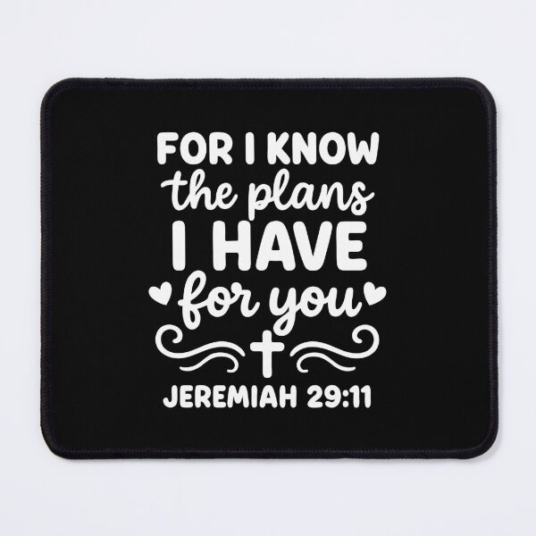 Item preview, For I Know the plans I have for you, Jeremiah 29 11, Bible verse in white designed and sold by Avara-Creative.