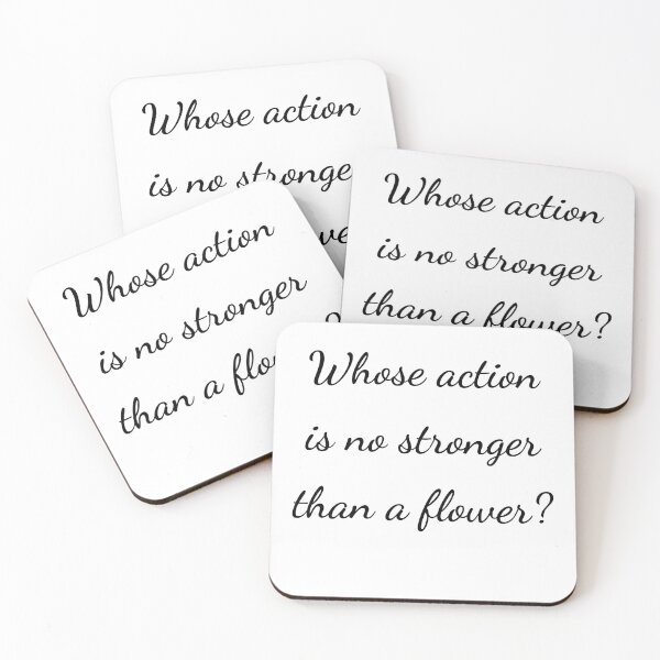 Item preview, “Whose action is no stronger than a flower?” - handwriting black designed and sold by ariksworld.