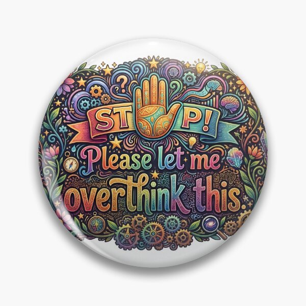 Item preview, Colorful Overthinking Sticker Decal | Stop Please Let Me Overthink This | Psychedelic Maximalist Vinyl Sticker | Introvert Quote Decal designed and sold by SergioMiklos.