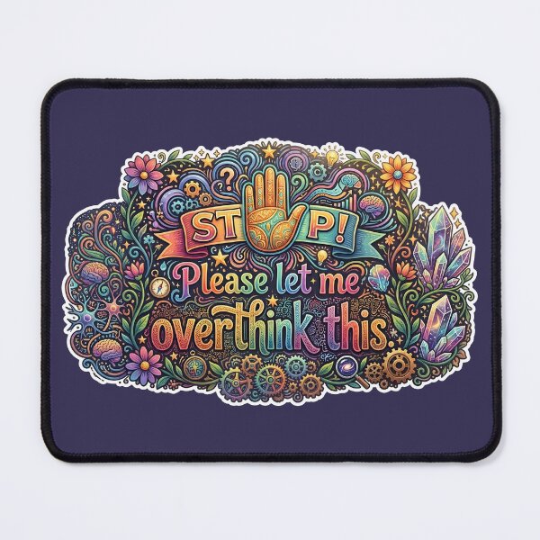 Item preview, Colorful Overthinking Sticker Decal | Stop Please Let Me Overthink This | Psychedelic Maximalist Vinyl Sticker | Introvert Quote Decal designed and sold by SergioMiklos.