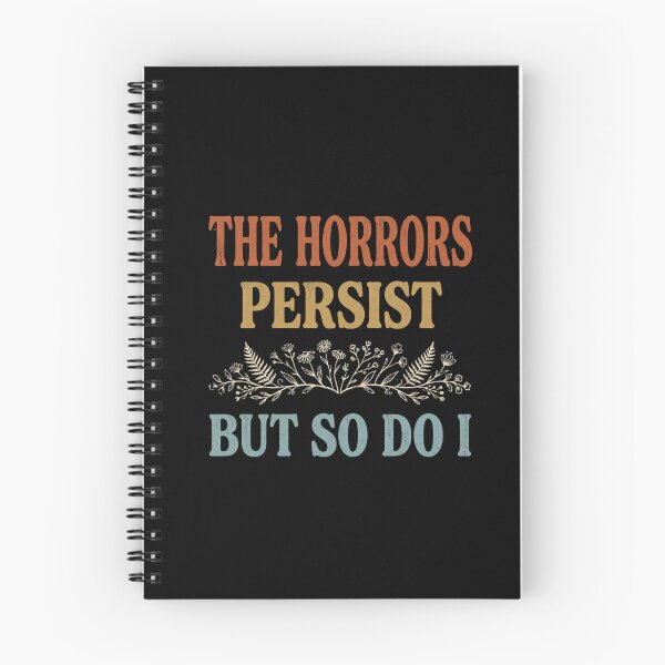 Item preview, The Horrors Persist But So Do I Vintage Flower Quote designed and sold by dudelinart.