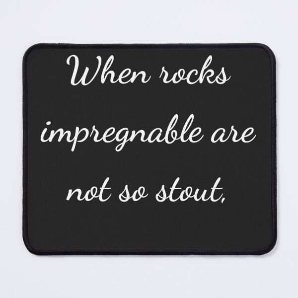 Item preview, “When rocks impregnable are not so stout,” - handwriting white designed and sold by ariksworld.
