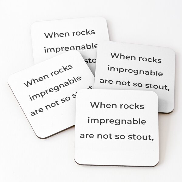 Item preview, “When rocks impregnable are not so stout,” - print black designed and sold by ariksworld.