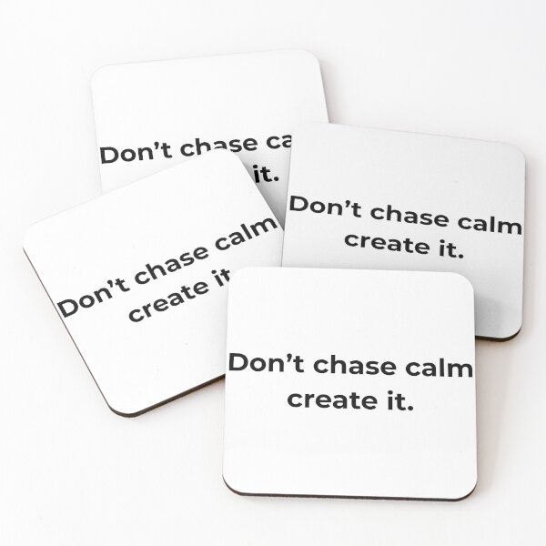 Item preview, Don’t chase calm create it. designed and sold by MPSTUDIOPL.