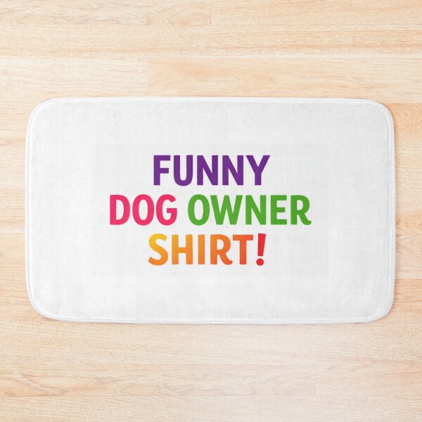 Item preview, Colourful letters with quote 'funny dog owner shirt' on a white background designed and sold by wallartofmio.