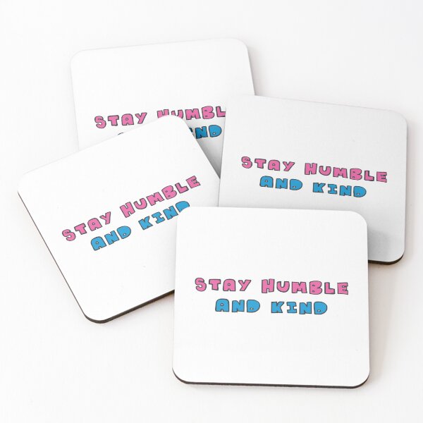 Item preview, Stay Humble and Kind Inspirational Quote designed and sold by DavidTeeStudio.