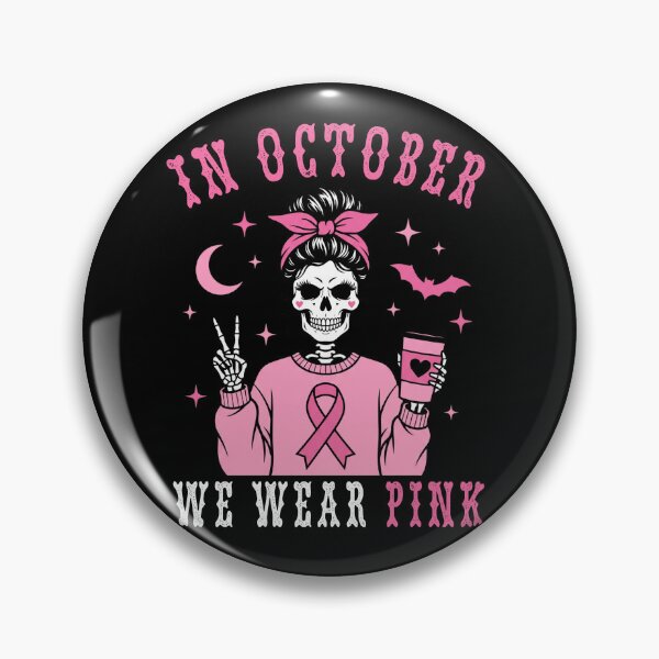 Item preview, In October We Wear Pink Breast Cancer Awareness Skeleton Messy Bun designed and sold by IsDesignHub.