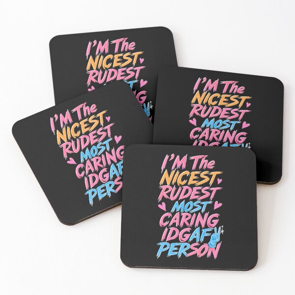 Item preview, I'm The Nicest Rudest Most Caring IDGAF Person Simple Colorful Design designed and sold by DarkRelicStudio.