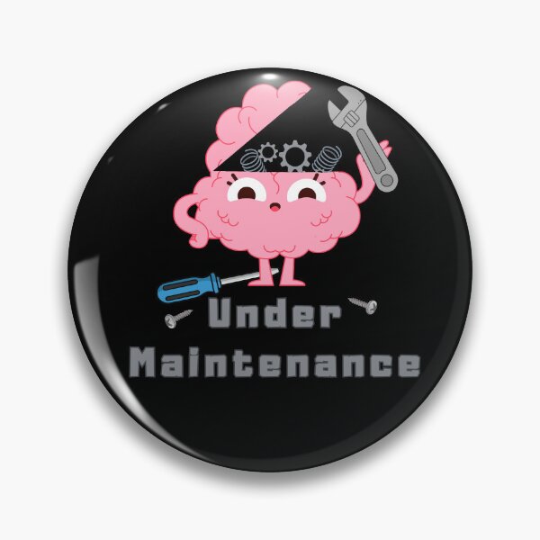 Item preview, Brain Under Maintenance, IT joke, engineer humor designed and sold by WeaselsStuff.
